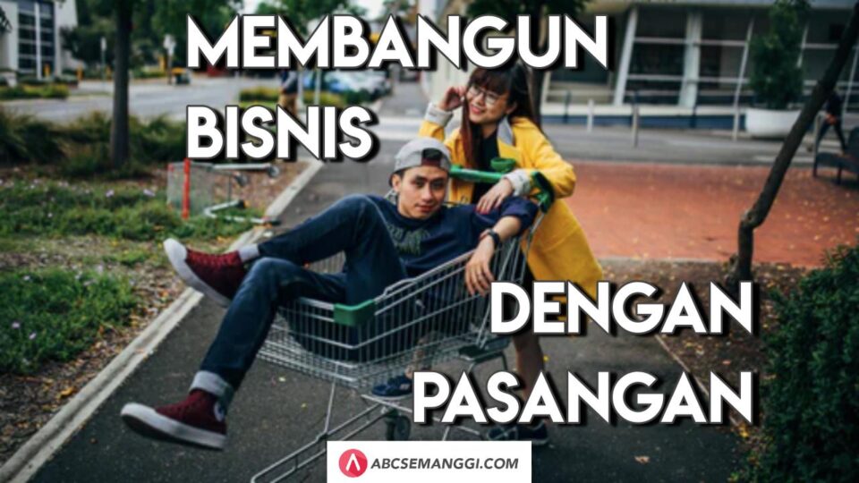 membangun bisnis dengan pasangan